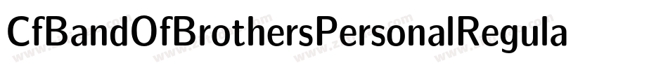 CfBandOfBrothersPersonalRegular-X3qY2字体转换