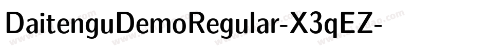 DaitenguDemoRegular-X3qEZ字体转换