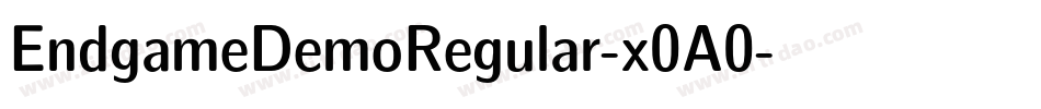 EndgameDemoRegular-x0A0字体转换