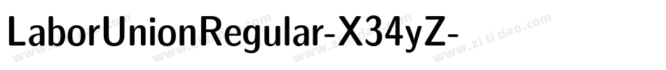 LaborUnionRegular-X34yZ字体转换 LaborUnionRegular-X34yZ字体转换