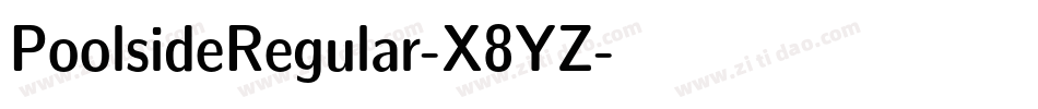PoolsideRegular-X8YZ字体转换