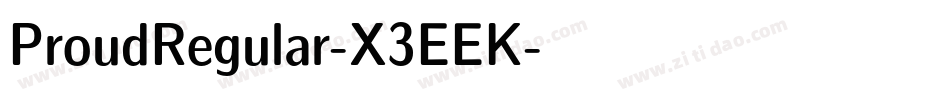 ProudRegular-X3EEK字体转换