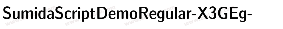 SumidaScriptDemoRegular-X3GEg字体转换 SumidaScriptDemoRegular-X3GEg字体转换