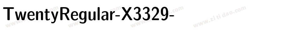 TwentyRegular-X3329字体转换