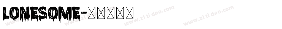 Lonesome字体转换