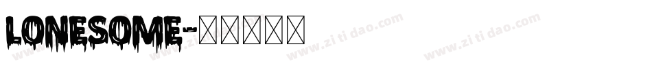 Lonesome字体转换