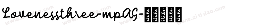 Lovenessthree-mpAG字体转换
