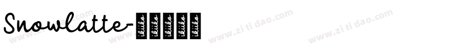 Snowlatte字体转换