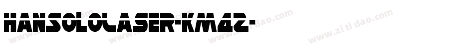 HanSoloLaser-Km4Z字体转换