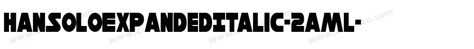HanSoloExpandedItalic-2aml字体转换