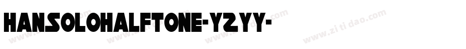 HanSoloHalftone-YZYy字体转换