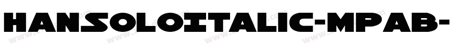 HanSoloItalic-MPaB字体转换