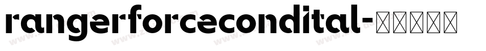 rangerforcecondital字体转换