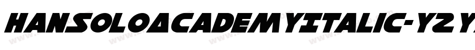 HanSoloAcademyItalic-YZYa字体转换