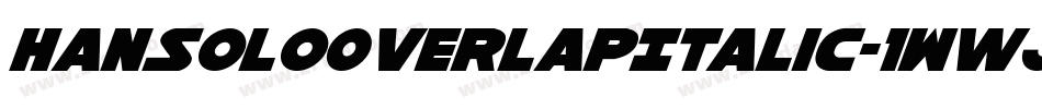 HanSoloOverlapItalic-1Wwj字体转换