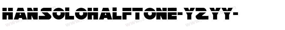 HanSoloHalftone-YZYy字体转换