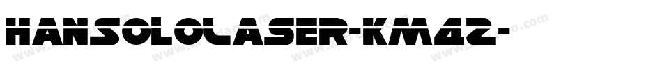 HanSoloLaser-Km4Z字体转换