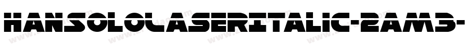 HanSoloLaserItalic-2am3字体转换