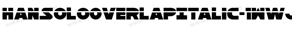HanSoloOverlapItalic-1Wwj字体转换