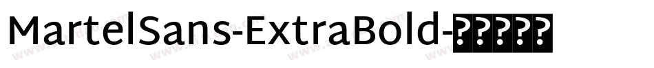 MartelSans-ExtraBold字体转换