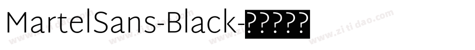 MartelSans-Black字体转换