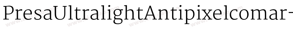 PresaUltralightAntipixelcomar-gRqP字体转换