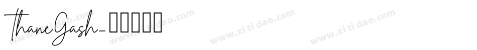 ThaneGash字体转换