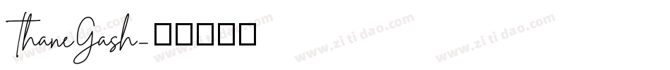 ThaneGash字体转换