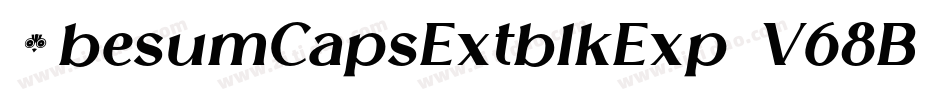 ObesumCapsExtblkExp-V68B字体转换 ObesumCapsExtblkExp-V68B字体转换