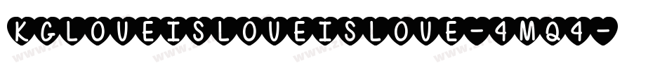 KgLoveIsLoveIsLove-4mq4字体转换
