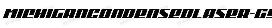 MichiganCondensedLaser-G9Xm字体转换 MichiganCondensedLaser-G9Xm字体转换