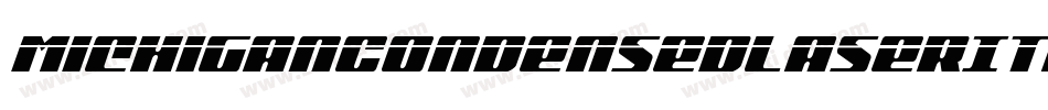 MichiganCondensedLaserItalic-jK7l字体转换 MichiganCondensedLaserItalic-jK7l字体转换
