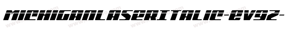 MichiganLaserItalic-Ev9z字体转换 MichiganLaserItalic-Ev9z字体转换