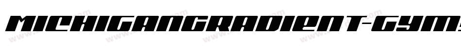 MichiganGradient-gYm5字体转换