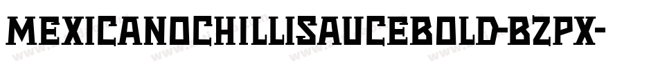 MexicanoChilliSauceBold-BZpx字体转换