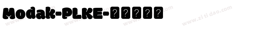 Modak-PLKE字体转换