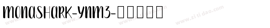 MonaShark-ynM3字体转换