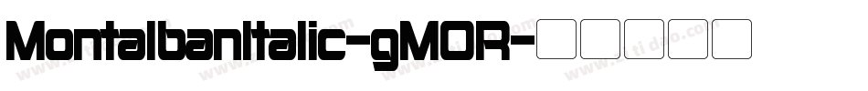 MontalbanItalic-gMOR字体转换