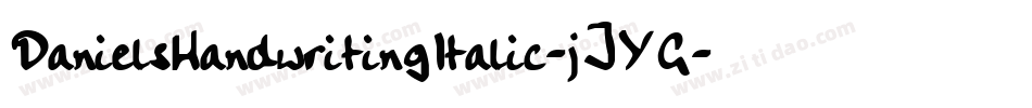 DanielsHandwritingItalic-jJYG字体转换