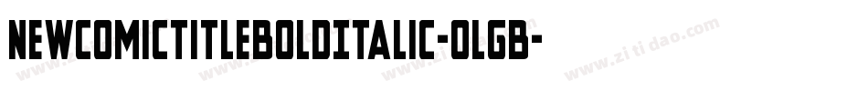 NewComicTitleBoldItalic-oLgB字体转换