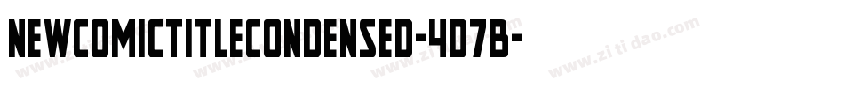 NewComicTitleCondensed-4D7B字体转换