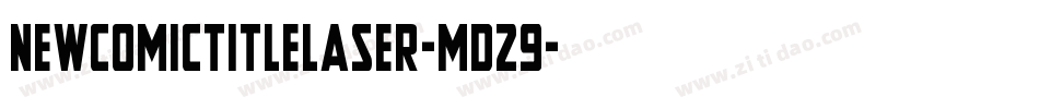 NewComicTitleLaser-md29字体转换
