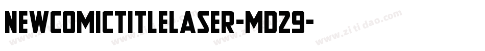 NewComicTitleLaser-md29字体转换