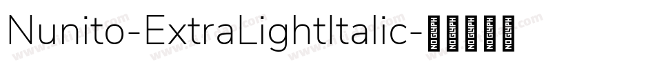 Nunito-ExtraLightItalic字体转换