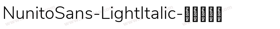 NunitoSans-LightItalic字体转换