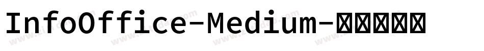 InfoOffice-Medium字体转换