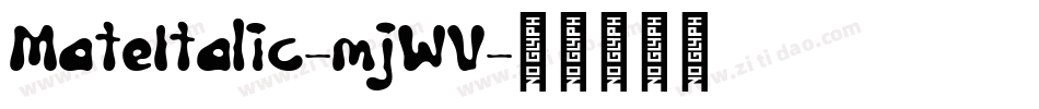 MateItalic-mjWV字体转换
