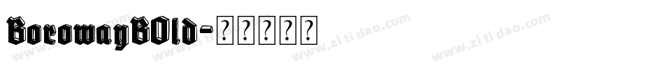 BorowayBOld字体转换