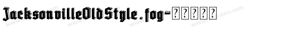 JacksonvilleOldStyle.fog字体转换