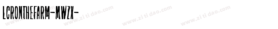 LcrOnTheFarm-MWzx字体转换